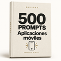 500 prompts · Aplicaciones móviles — DELEGA, producto digital