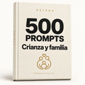 500 prompts · Crianza y familia — DELEGA, producto digital