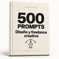 500 prompts · Diseño y freelance creativo — DELEGA, producto digital