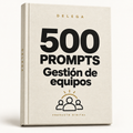 500 prompts · Gestión de equipos — DELEGA, producto digital