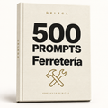 500 prompts · Ferretería — DELEGA, producto digital