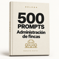 500 prompts · Administración de fincas — DELEGA, producto digital