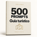500 prompts · Guía turístico — DELEGA, producto digital