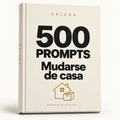 500 prompts · Mudarse de casa — DELEGA, producto digital