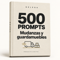 500 prompts · Mudanzas y guardamuebles — DELEGA, producto digital