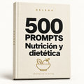 500 prompts · Nutrición y dietética — DELEGA, producto digital
