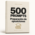 500 prompts · Preparación de oposiciones — DELEGA, producto digital