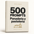 500 prompts · Panadería y pastelería — DELEGA, producto digital