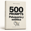 500 prompts · Peluquería y estética — DELEGA, producto digital