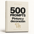 500 prompts · Pintura y decoración — DELEGA, producto digital