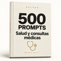 500 prompts · Salud y consultas médicas — DELEGA, producto digital
