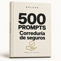 500 prompts · Correduría de seguros — DELEGA, producto digital