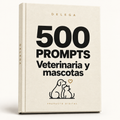 500 prompts · Veterinaria y mascotas — DELEGA, producto digital